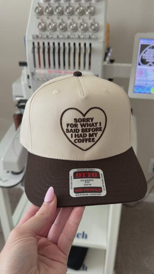 Sorry For What I Said Before I Had My Coffee Trucker Hat